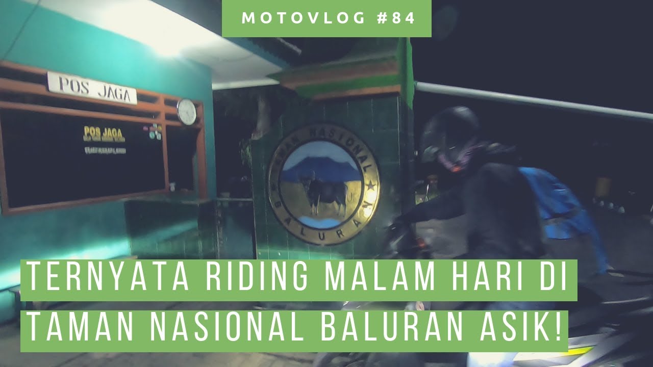 Ke Taman Nasional Baluran Malam Hari, Naik Motor Ke Pantai Bama