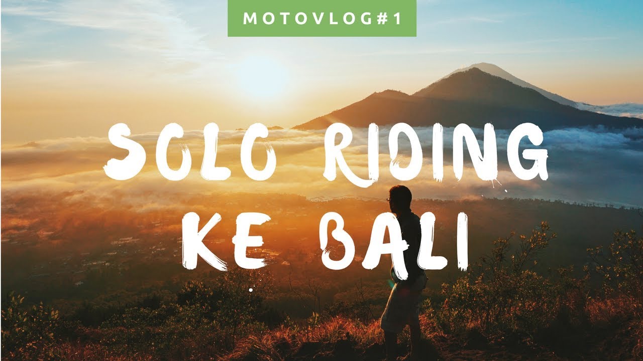 Touring Ke Bali dengan Motor: Petualangan Solo Riding yang Seru, Cara Alternatif Pergi Ke Bali Lewat Jalur Darat Dan Laut!